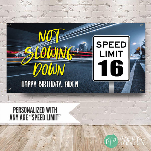 Personalized 16th birthday banner for boys featuring “Not Slowing Down” text, custom name, and a speed limit 16 road sign over a neon city highway background.