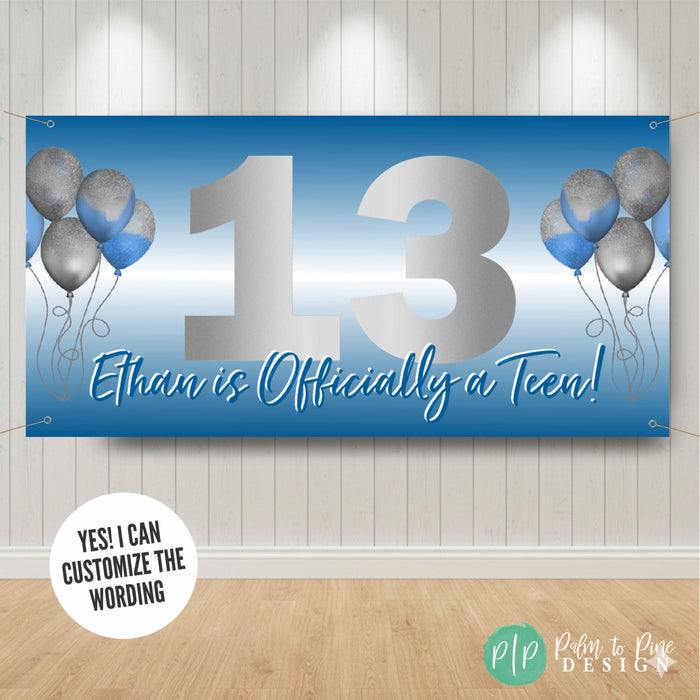 Officially a Teen 13th birthday banner for boys, personalized with name, age and color