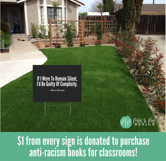 human rights social justice yard sign in front yard with Albert Einstein Quote and information about donating diverse books for classrooms