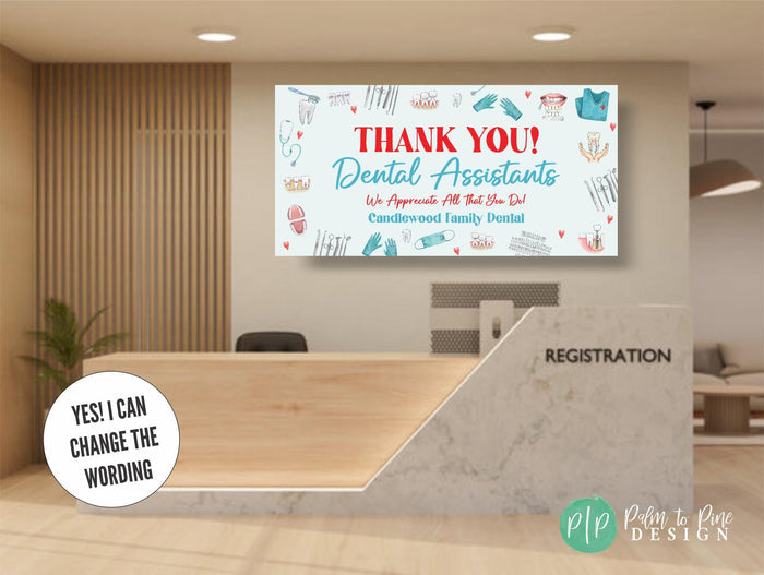 Dental Assistants appreciation sign hanging in reception room of a dentist office