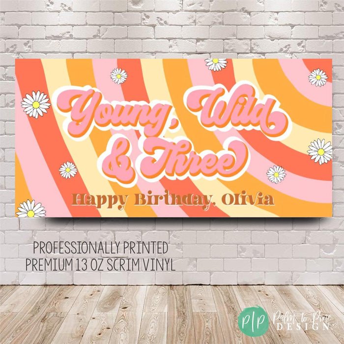 Young, Wild and Three Groovy Birthday Banner