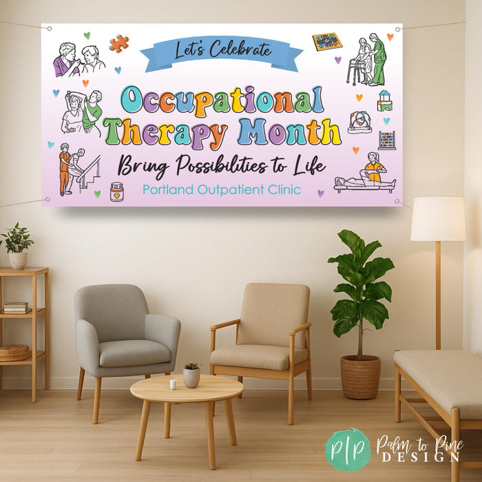 OT appreciation banner hung in occupational therapy clinic waiting room