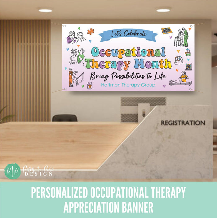 Personalized Occupational Therapy Appreciation Banner hung at registration desk in hospital setting