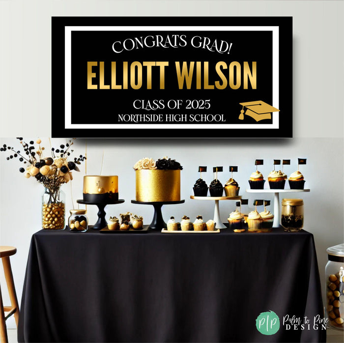 Modern graduation party banner featuring "Congrats Grad," Class of 2025, student name, and school, with a sleek black and white border and gold accents in front of an elegant gold and black dessert table.