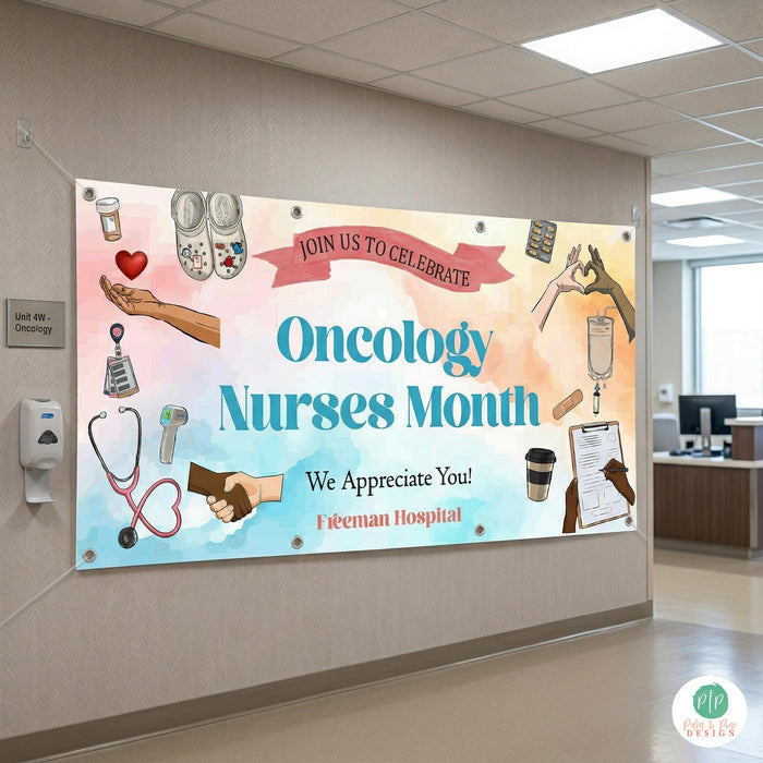 Oncology Nurses appreciation banner hung in hospital hallway with personalized thank you message for healthcare team