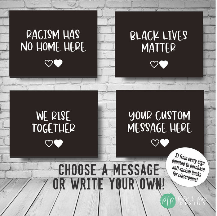 Racism Has No Home Here Yard Sign