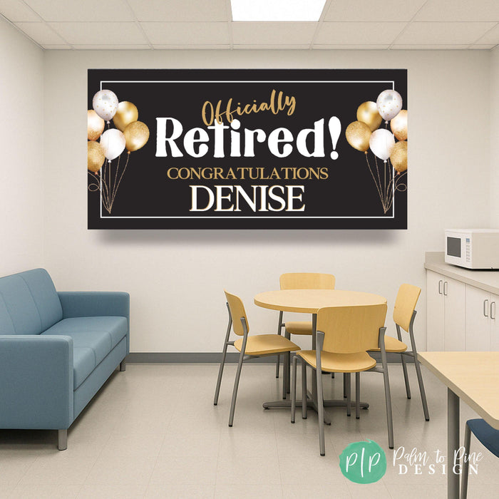 personalized officially retired banner on a black background with gold writing and balloons