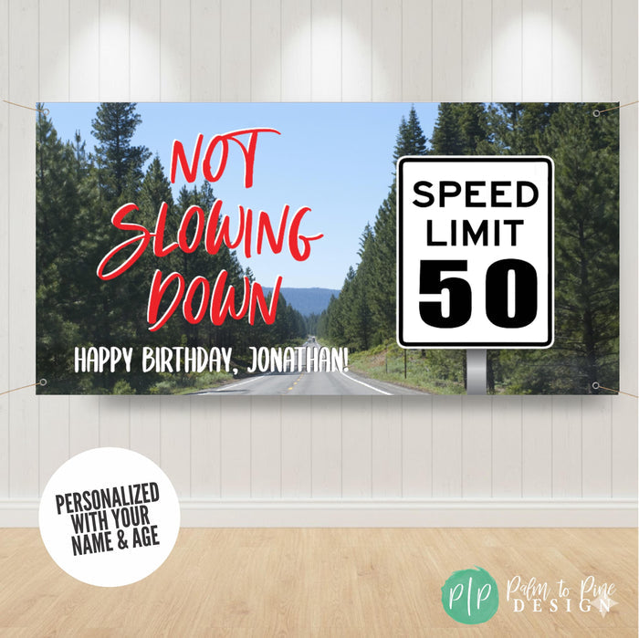 50th birthday banner for men with custom speed limit sign design