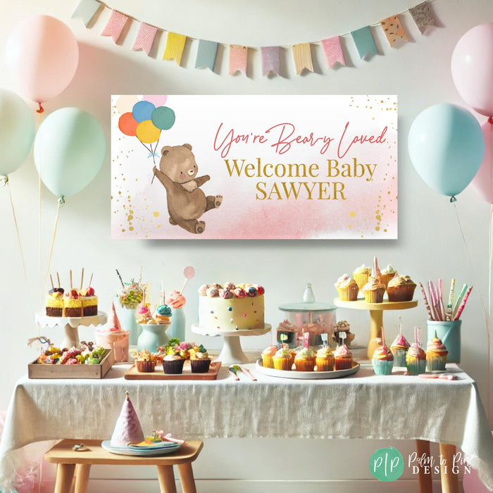 You're Beary Loved Teddy Bear with Balloons Party Decorations for Teddy Bear themed baby shower with pink and blue dessert table