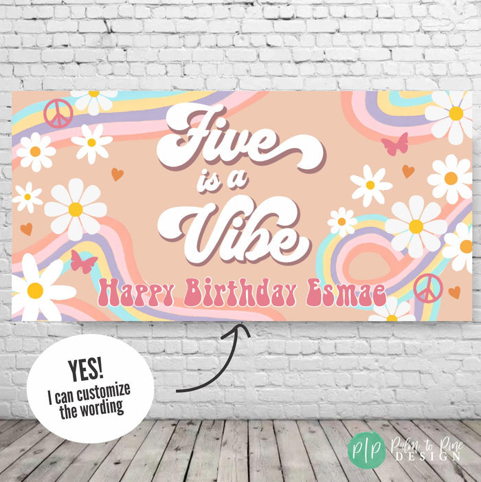 A colorful banner with the text "Five is a Vibe" and "Happy Birthday Esmae" written on it, along with various decorative elements such as flowers and butterflies.