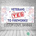 Veterans for Fireworks patriotic outdoor banner for 4th of July or Memorial Day