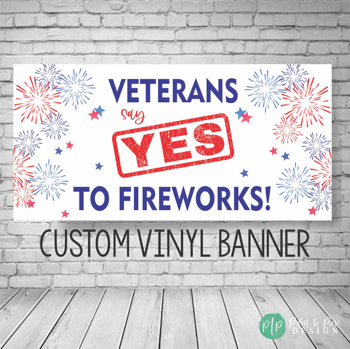 Veterans for Fireworks patriotic outdoor banner for 4th of July or Memorial Day